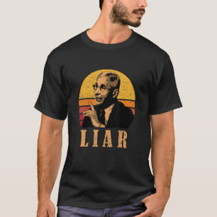Fauci Liar Lied Dr. Fauci Retro Anthony Fauci Niet T-shirt