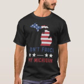 Fauci My Michigan USA Flag American Patriot  T-shirt (Voorkant)