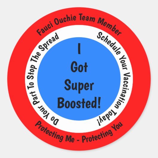 Fauci Ouchie Vaccinatie ik kreeg superBooster Ronde Sticker (Voorkant)