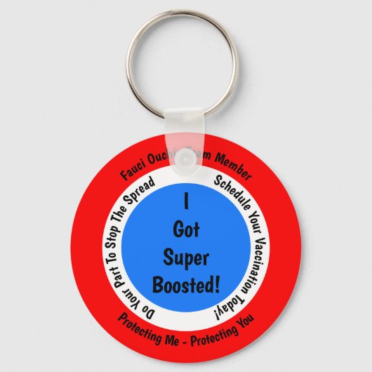 Fauci Ouchie Vaccinatie ik kreeg superBooster Sleutelhanger (Voorkant)