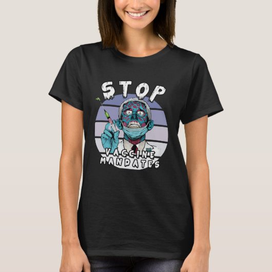 Fauci Stop Vaccine Mandate Arrest Fauci My Body Va T-shirt (Voorkant)