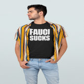 FAUCI SUCKS T-Shirt