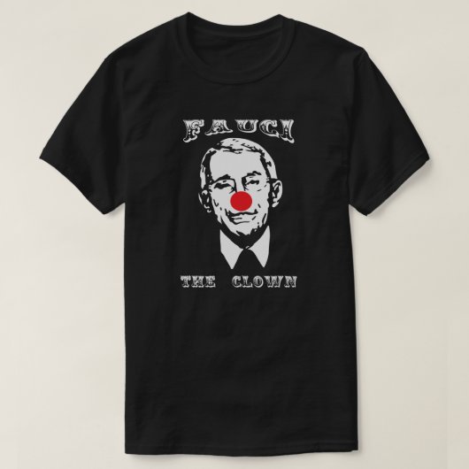 FAUCI THE CLOWN T-Shirt (Design voorkant)