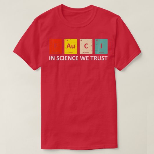 Fauci Trust Science Periodic Table Team Doctor An T-shirt (Design voorkant)