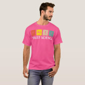 Fauci Trust Science Periodiek Tabel - Team Doctor  T-shirt (Voorkant volledig)