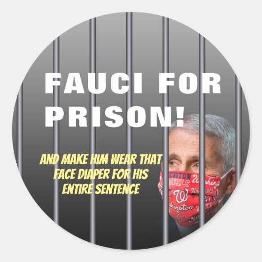 Fauci voor de gevangenis - anti-Anthony Fauci Ronde Sticker (Voorkant)