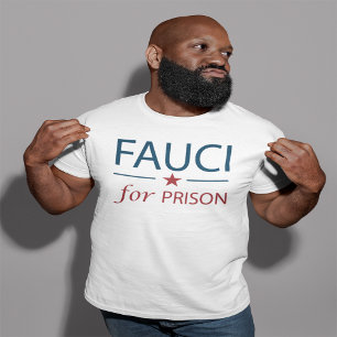 Fauci voor gevangenis anti Fauci slogan T-shirt