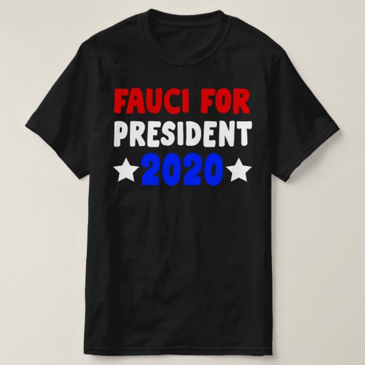 Fauci voor President 2020 T-shirt (Design voorkant)