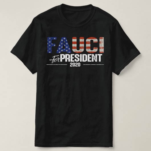 Fauci voor President 2020 T-shirt (Design voorkant)
