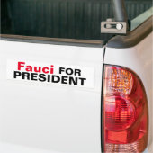 Fauci voor President Bumpersticker (Op Truck)