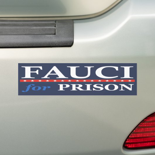 FAUCI VOOR PRISON BUMPERSTICKER (Op auto)
