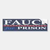 FAUCI VOOR PRISON BUMPERSTICKER (Voorkant)