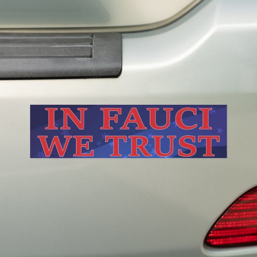 Fauci We Trust - Trust Science Bumpersticker (Op auto)