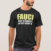 FAUCI'S 15 MINUTEN T-Shirt (Voorkant)