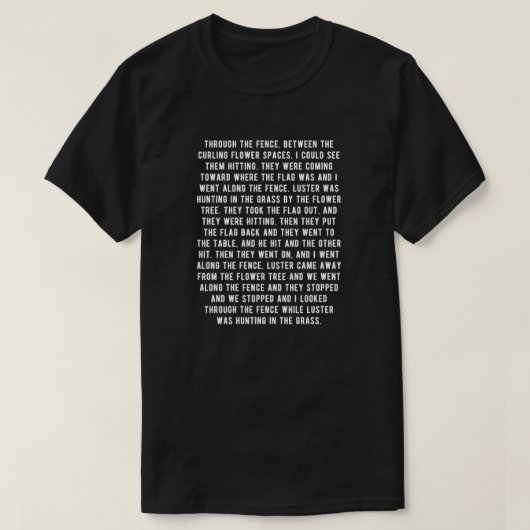 Faulkner Sound and Fury 1st Paragraaf T-shirt (Design voorkant)