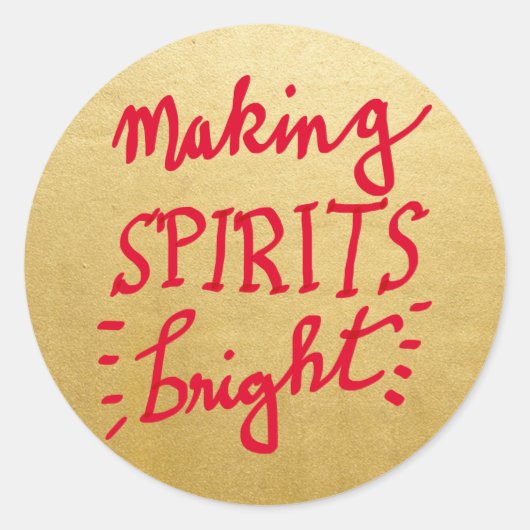 Faux Gold Foil Making Spirits Helder Rood Script Ronde Sticker (Voorkant)