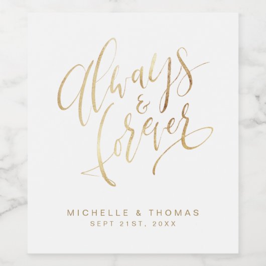 Faux Gold Modern Simple Altijd en altijd script Wijn Etiket (Enkel label)