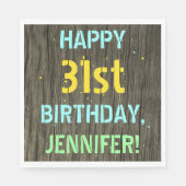 Faux Hood, Tekstverf, 31st Birthday + Naam Servet (Voorkant)
