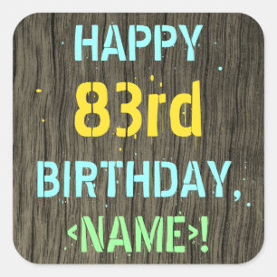 Faux Hood, Tekstverf, 83rd Birthday + Naam Vierkante Sticker