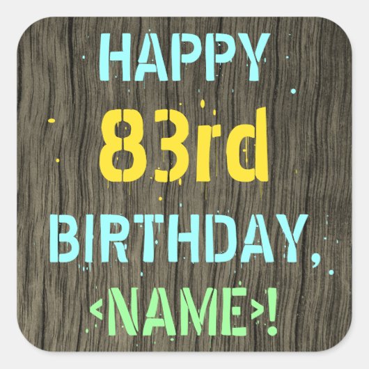 Faux Hood, Tekstverf, 83rd Birthday + Naam Vierkante Sticker (Voorkant)