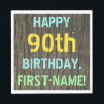 Faux Hood, Tekstverf, 90th Birthday   Naam Servet<br><div class="desc">Dit leuke verjaardagsfeestje servetontwerp heeft een bericht als "HAPPY 90th BIRTHDAY, FIRST-NAME!", waar de naam kan worden gepersonaliseerd. De achtergrond heeft een rustiek, bruin, faux houtnerf uiterlijk patroon. De gepersonaliseerde berichttekst heeft kleuren als blauw, geel en groen en is geïnspireerd op die van geschilderde, gestenciled belettering. Servetten als deze kunnen...</div>