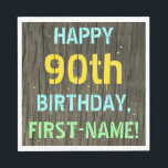 Faux Hood, Tekstverf, 90th Birthday   Naam Servet<br><div class="desc">Dit leuke verjaardagsfeestje servetontwerp heeft een bericht als "HAPPY 90th BIRTHDAY, FIRST-NAME!", waar de naam kan worden gepersonaliseerd. De achtergrond heeft een rustiek, bruin, faux houtnerf uiterlijk patroon. De gepersonaliseerde berichttekst heeft kleuren als blauw, geel en groen en is geïnspireerd op die van geschilderde, gestenciled belettering. Servetten als deze kunnen...</div>