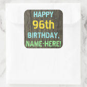 Faux Hood, Tekstverf, 96th Birthday + Naam Vierkante Sticker (Tas)