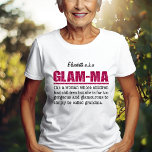 Faux Hot Pink Glitter Glam-Ma T-shirt<br><div class="desc">Faux Hot Pink Glitter Glam-Ma Kaart - Voor sommigen van ons is het altijd heel natuurlijk om glamoureus en geweldig te zijn. Show uw binnendiva en gladde glansstand met deze faux glitter hot-roze Glam-Ma-kaart. Met zijn definitie: "Glam-ma is een vrouw wiens kinderen kinderen hadden, maar is veel te mooi en...</div>