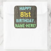 Faux hout, geschilderde tekst look, 81ste verjaard vierkante sticker (Tas)