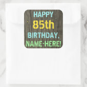 Faux hout, geschilderde tekst look, 85e verjaardag vierkante sticker (Tas)