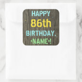 Faux hout, geschilderde tekst look, 86e verjaardag vierkante sticker (Tas)
