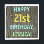 Faux hout, Tekstuitje, 21st Birthday   Naam Servet<br><div class="desc">Dit leuke verjaardagsservaringsontwerp bevat een bericht als "HAPPY 21st BIRTHDAY, JESSICA!", waar de naam gepersonaliseerd kan worden. Op de achtergrond ziet u een roestachtig, bruin, faux-vormig patroon met houten korrels. De aanpasbare berichttekst kenmerkt kleuren zoals blauw, geel, en groen, en het heeft een verschijning geïnspireerd door dat van geschilderd, gestencild...</div>