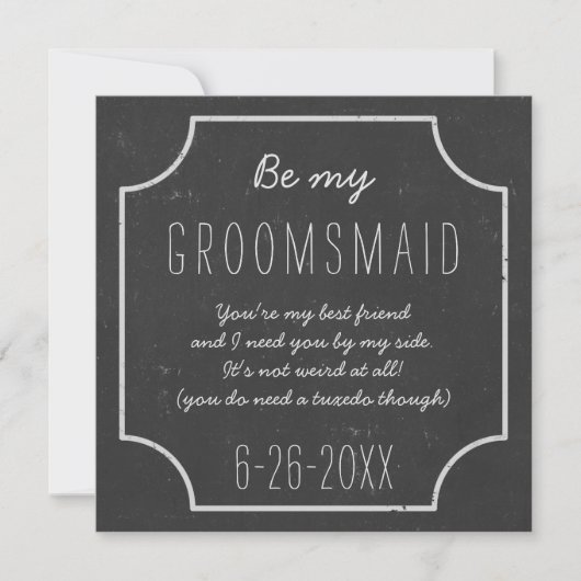 Faux krijtbord bruiloft Be My Groomsmaid Verzoek Kaart (Voorkant)