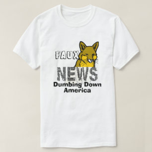 FAUX NEWS Dumbing Down America T-shirt