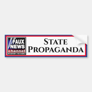 Faux News "State Propaganda" Bumpersticker