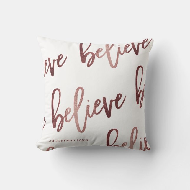 Faux Roos Gold Believe Typografie met jaar Kussen (Voorkant)