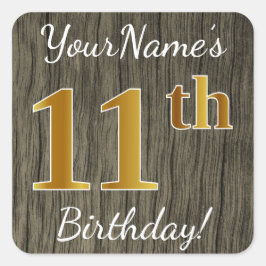 Faux Wood, Faux Gold 11th Birthday + Eigen naam Vierkante Sticker