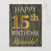 Faux Wood, Faux Gold 15th Birthday + Eigen naam Briefkaart (Voorkant)