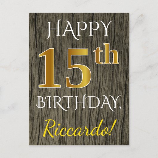 Faux Wood, Faux Gold 15th Birthday + Eigen naam Briefkaart (Voorkant)