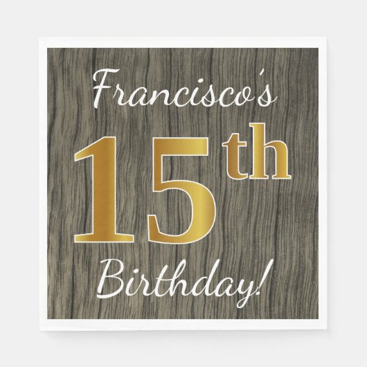 Faux Wood, Faux Gold 15th Birthday + Eigen naam Servetten (Voorkant)