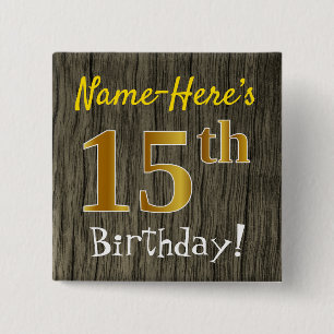 Faux Wood, Faux Gold 15th Birthday + Eigen naam Vierkante Button 5,1 Cm