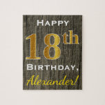 Faux Wood, Faux Gold 18th Birthday   Eigen naam Legpuzzel<br><div class="desc">Dit eenvoudige puzzelontwerp is voorzien van het bericht "Happy 18th Birthday",  met de "18th" een faux goudachtig uiterlijk. Het kenmerkt ook een aangepaste naam,  en een achtergrond van de faux houtverschijning. Het zou kunnen worden gegeven aan iemand die zijn achttiende verjaardag viert.</div>