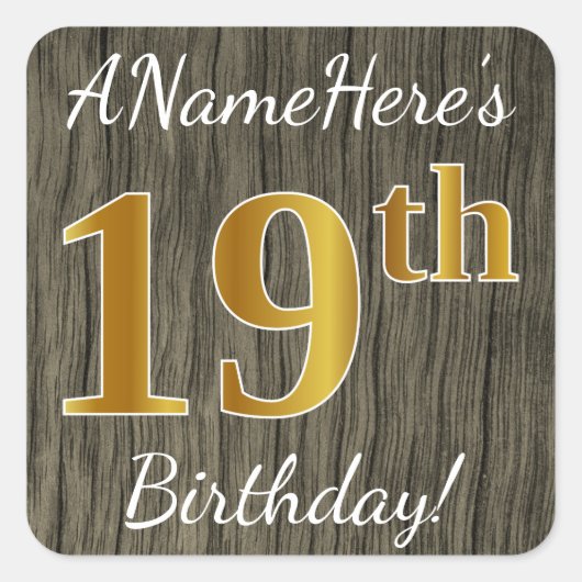 Faux Wood, Faux Gold 19th Birthday + Eigen naam Vierkante Sticker (Voorkant)