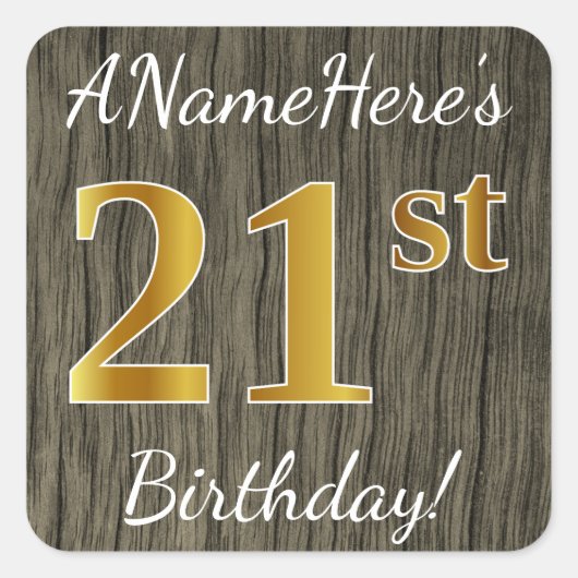 Faux Wood, Faux Gold 21st Birthday + Eigen naam Vierkante Sticker (Voorkant)