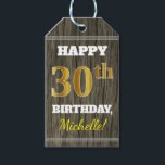 Faux Wood, Faux Gold 30th Birthday   Eigen naam Cadeaulabel<br><div class="desc">Dit verjaardagscadeau label ontwerp bevat een bericht zoals "HAPPY 30th BIRTHDAY, Michelle!", waar de naam kan worden aangepast en waar het nummer "30th" een faux / imitatie goud-achtige uitstraling heeft. Het beschikt ook over een rustieke faux hout uiterlijk achtergrond. Op de achterkant staat een "Van:"-regel. Labels als deze kunnen misschien...</div>
