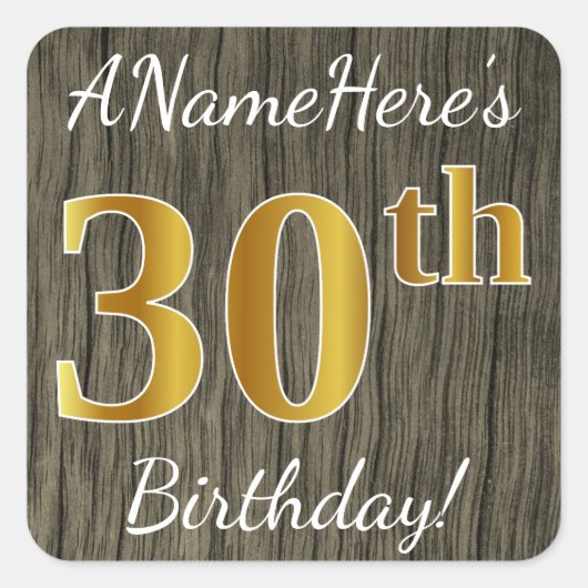 Faux Wood, Faux Gold 30th Birthday + Eigen naam Vierkante Sticker (Voorkant)