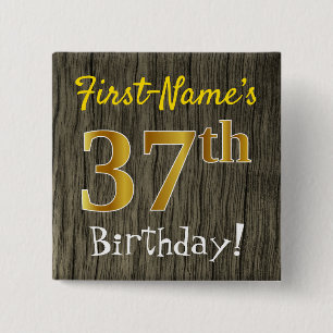 Faux Wood, Faux Gold 37th Birthday + Eigen naam Vierkante Button 5,1 Cm