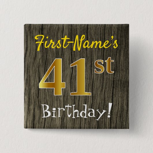 Faux Wood, Faux Gold 41st Birthday + Eigen naam Vierkante Button 5,1 Cm (Voorkant)
