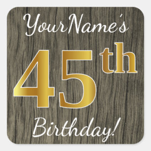 Faux Wood, Faux Gold 45th Birthday + Eigen naam Vierkante Sticker