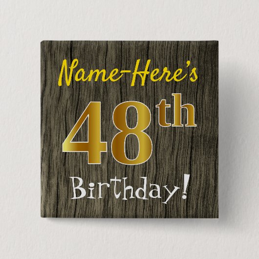 Faux Wood, Faux Gold 48th Birthday + Eigen naam Vierkante Button 5,1 Cm (Voorkant)